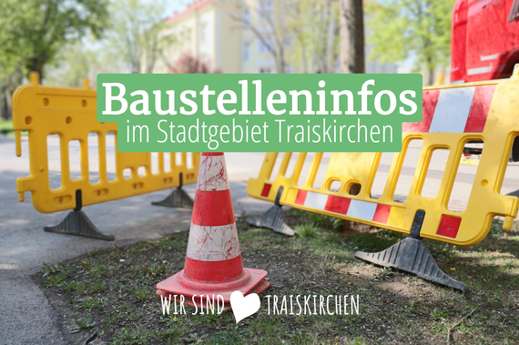 Grafik mit Überschrift "Baustelleninfos im Stadtgebiet Traiskirchen"