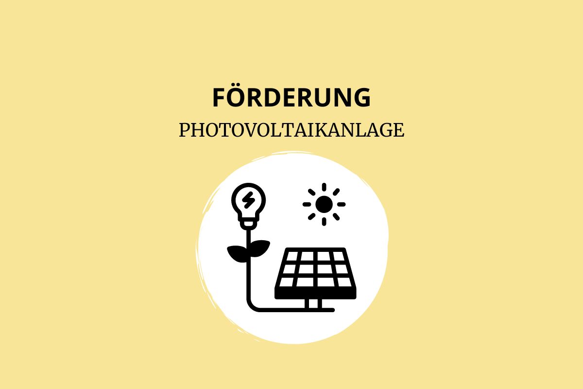 Förderung Photovoltaikanlagen